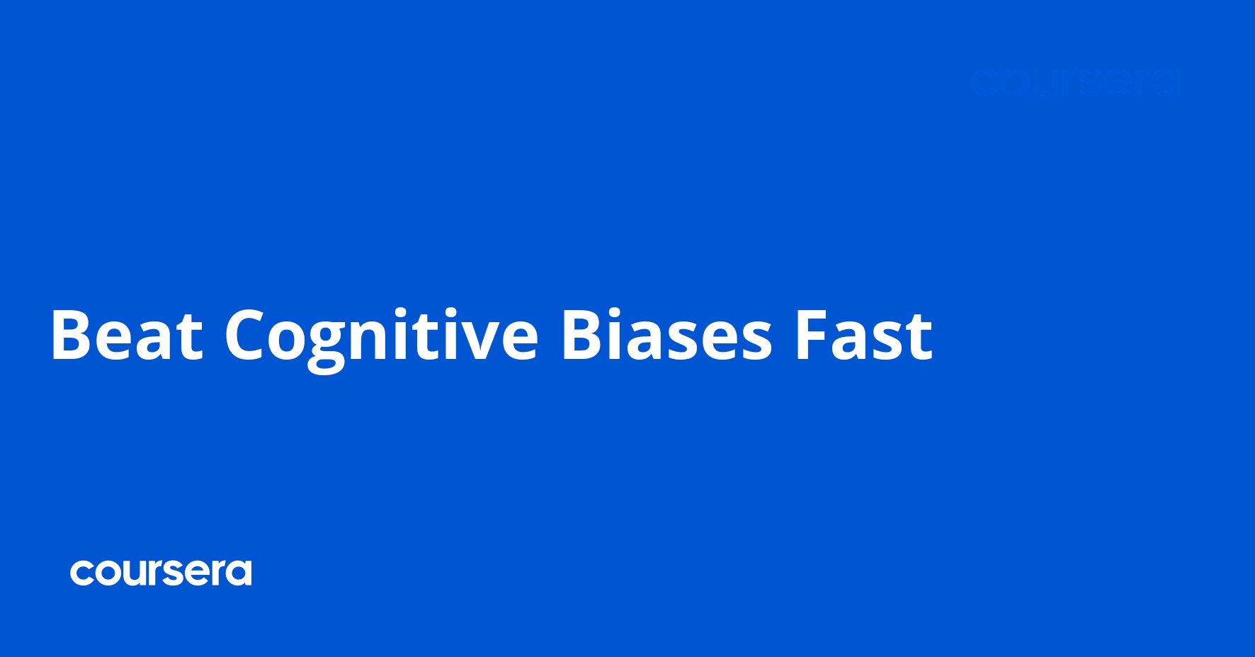 Beat Cognitive Biases Fast