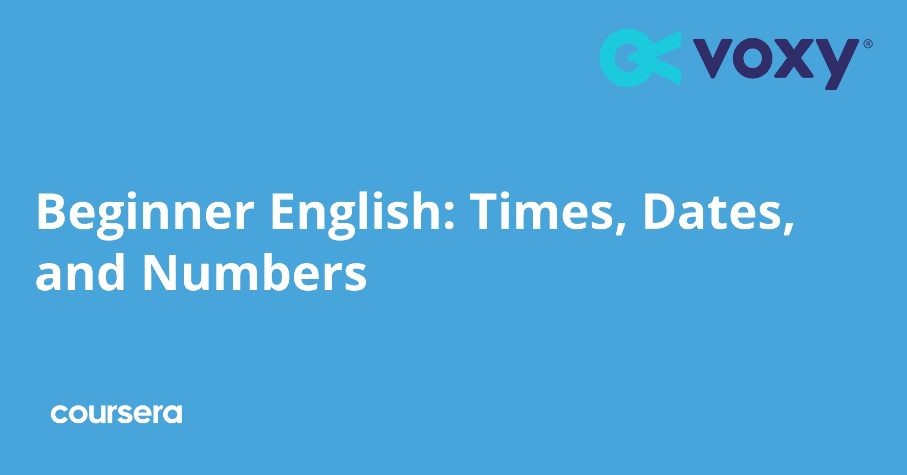 Beginner English: Times, Dates, and Numbers