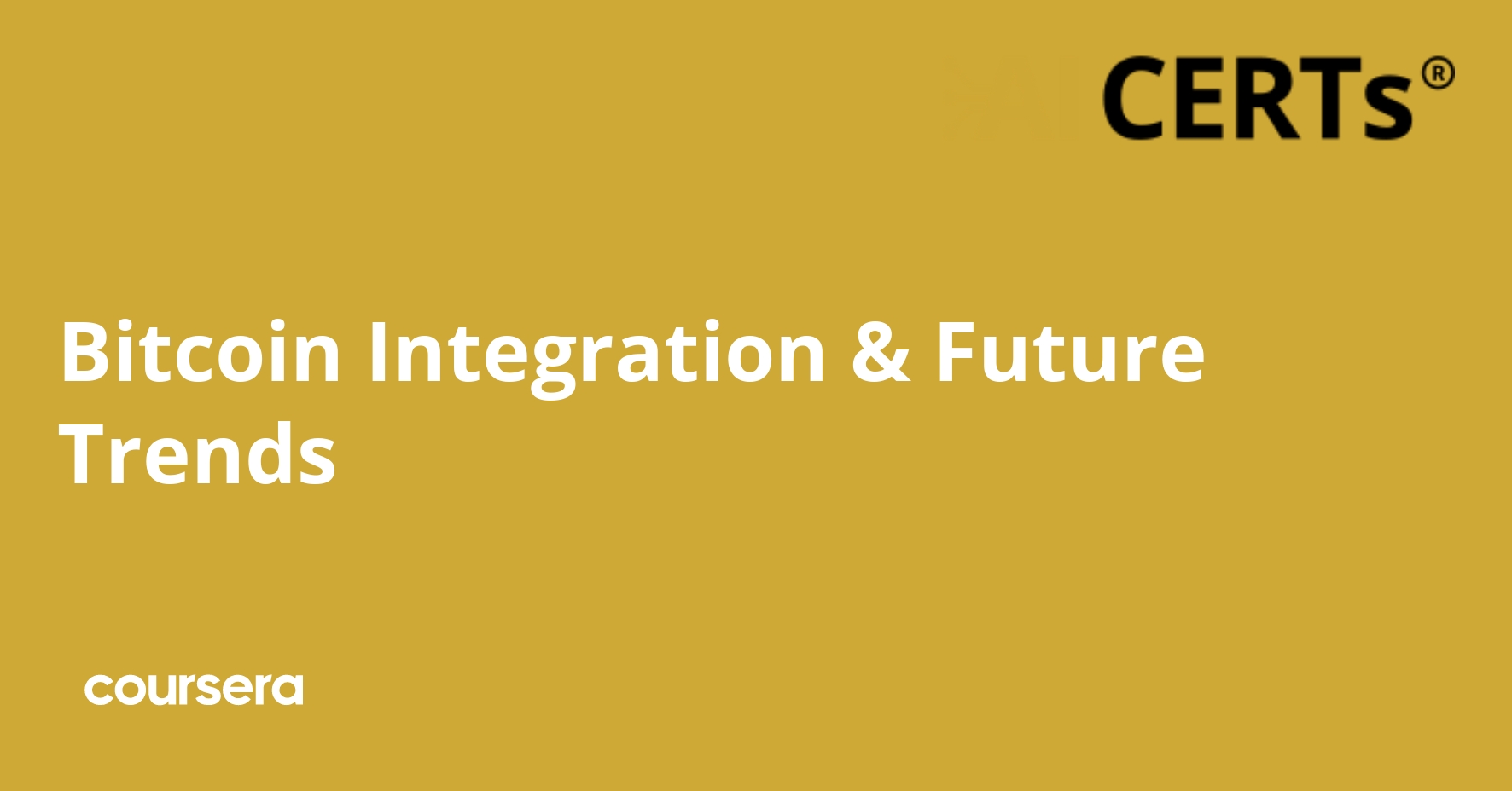 Bitcoin Integration & Future Trends | Coursera