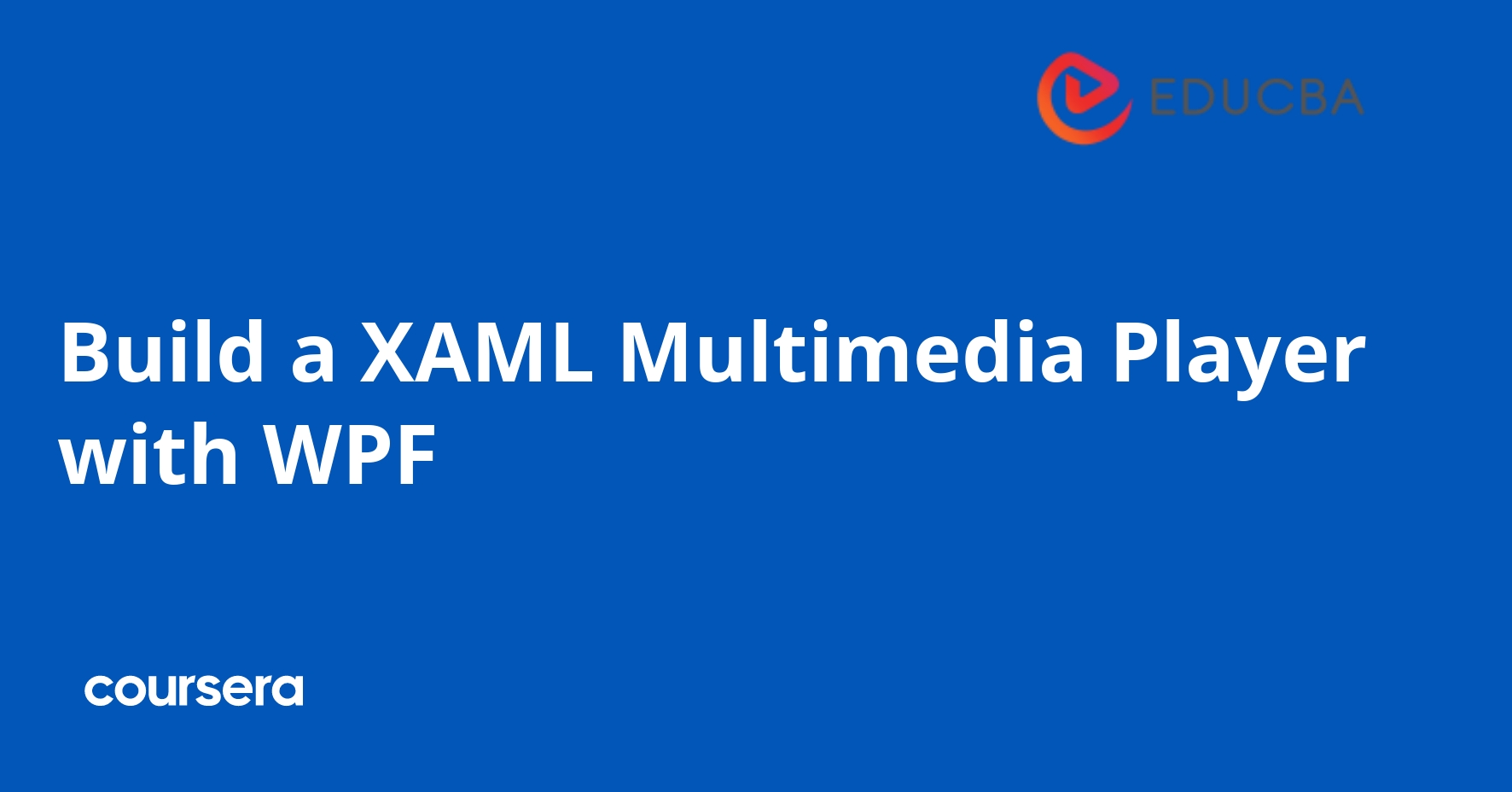 Build a XAML Multimedia Player with WPF