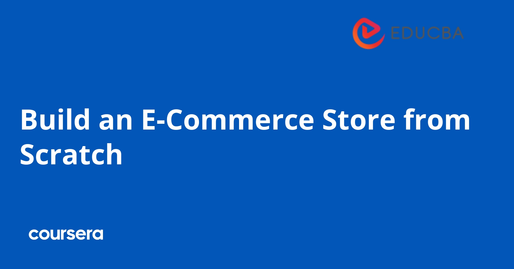 Build an E-Commerce Store from Scratch