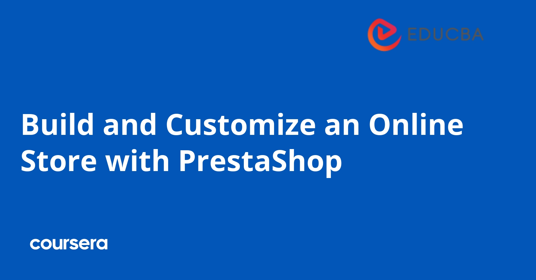 Build and Customize an Online Store with PrestaShop