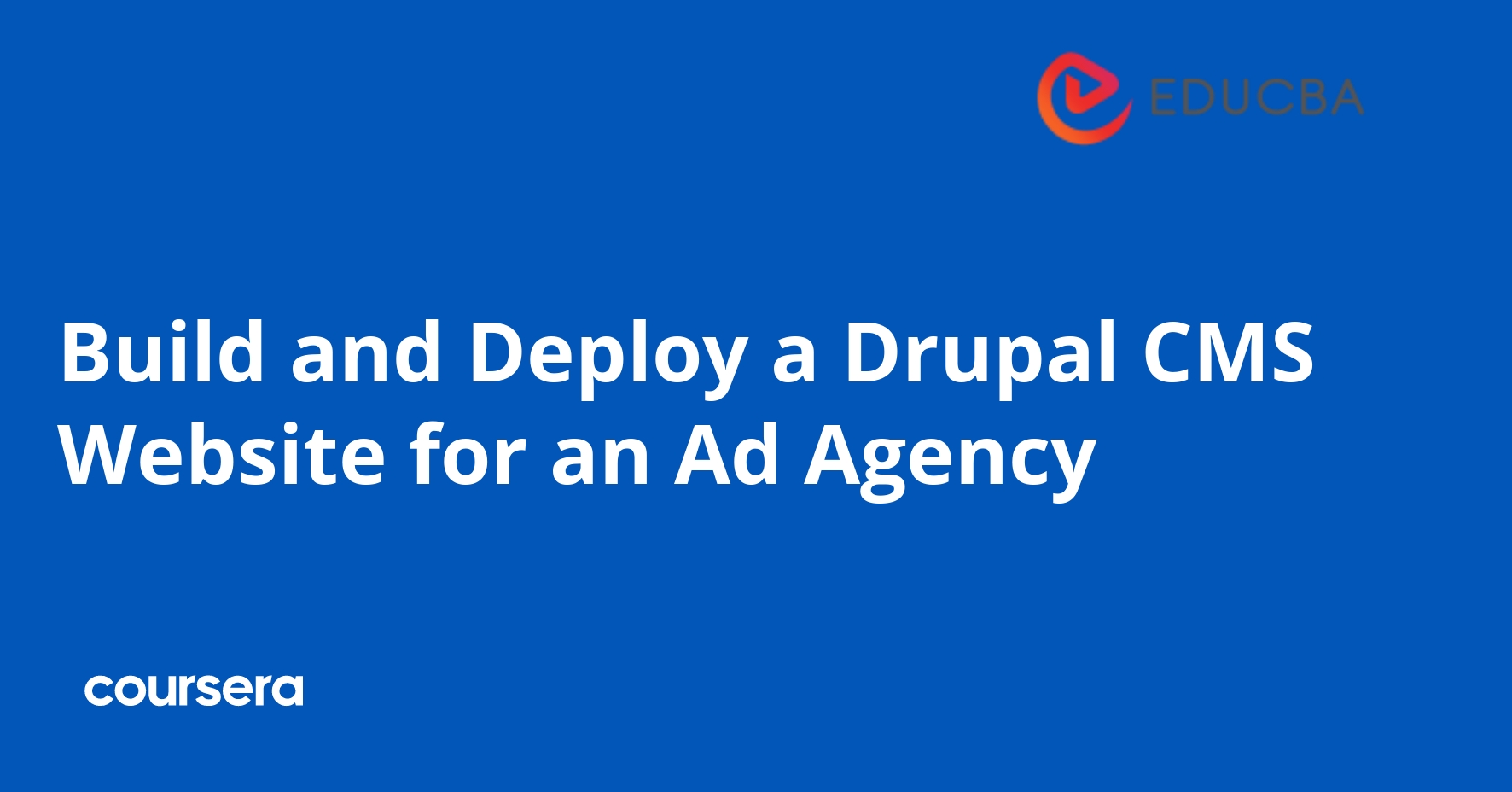 Build and Deploy a Drupal CMS Website for an Ad Agency