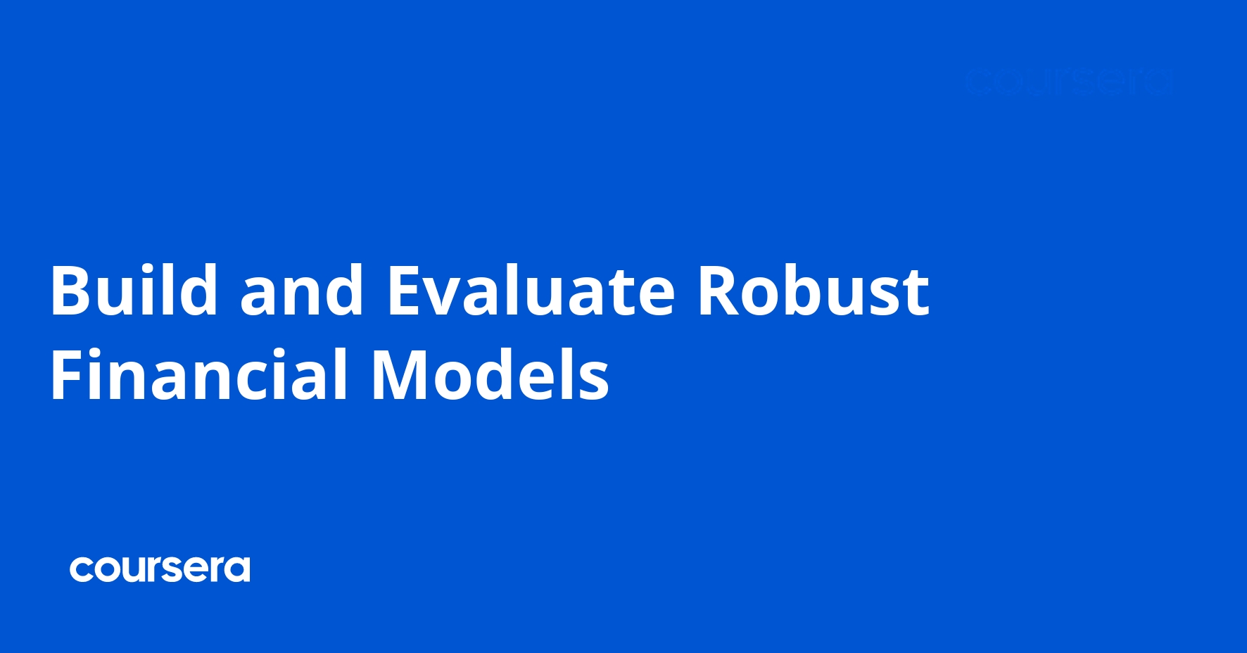 Build and Evaluate Robust Financial Models