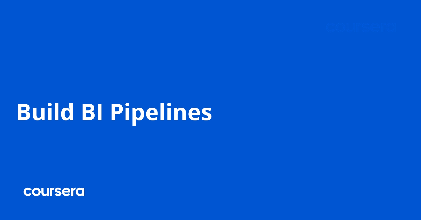 Build Business Intelligence Pipelines