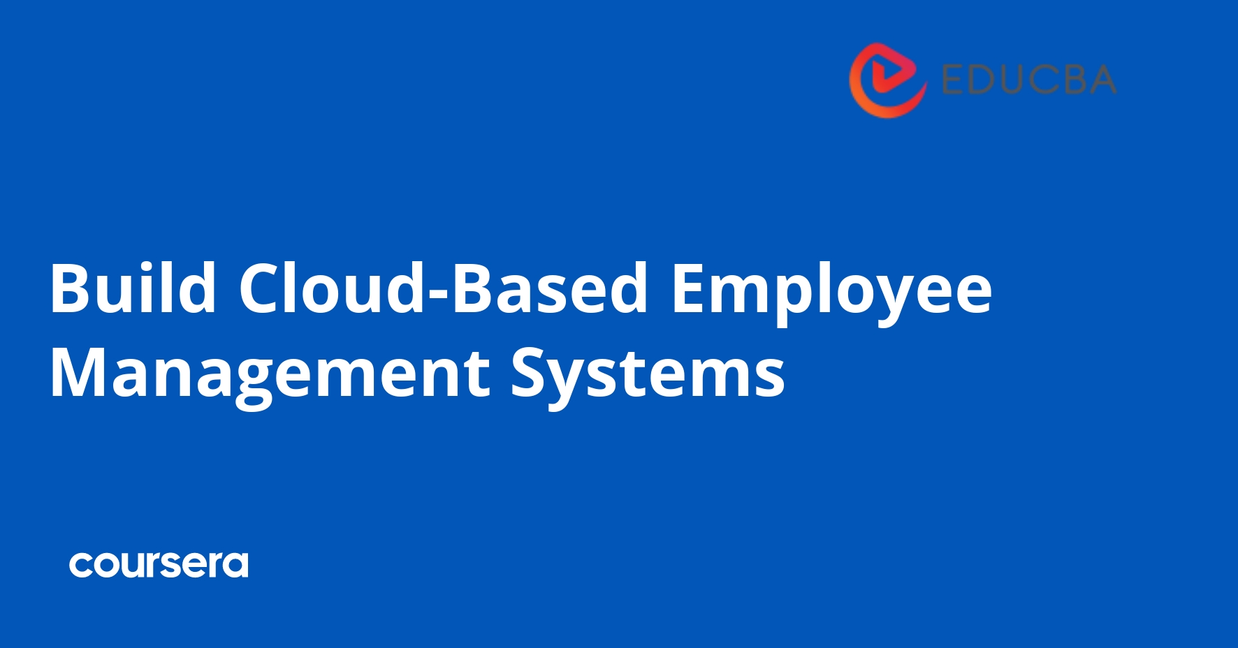 Build Cloud-Based Employee Management Systems
