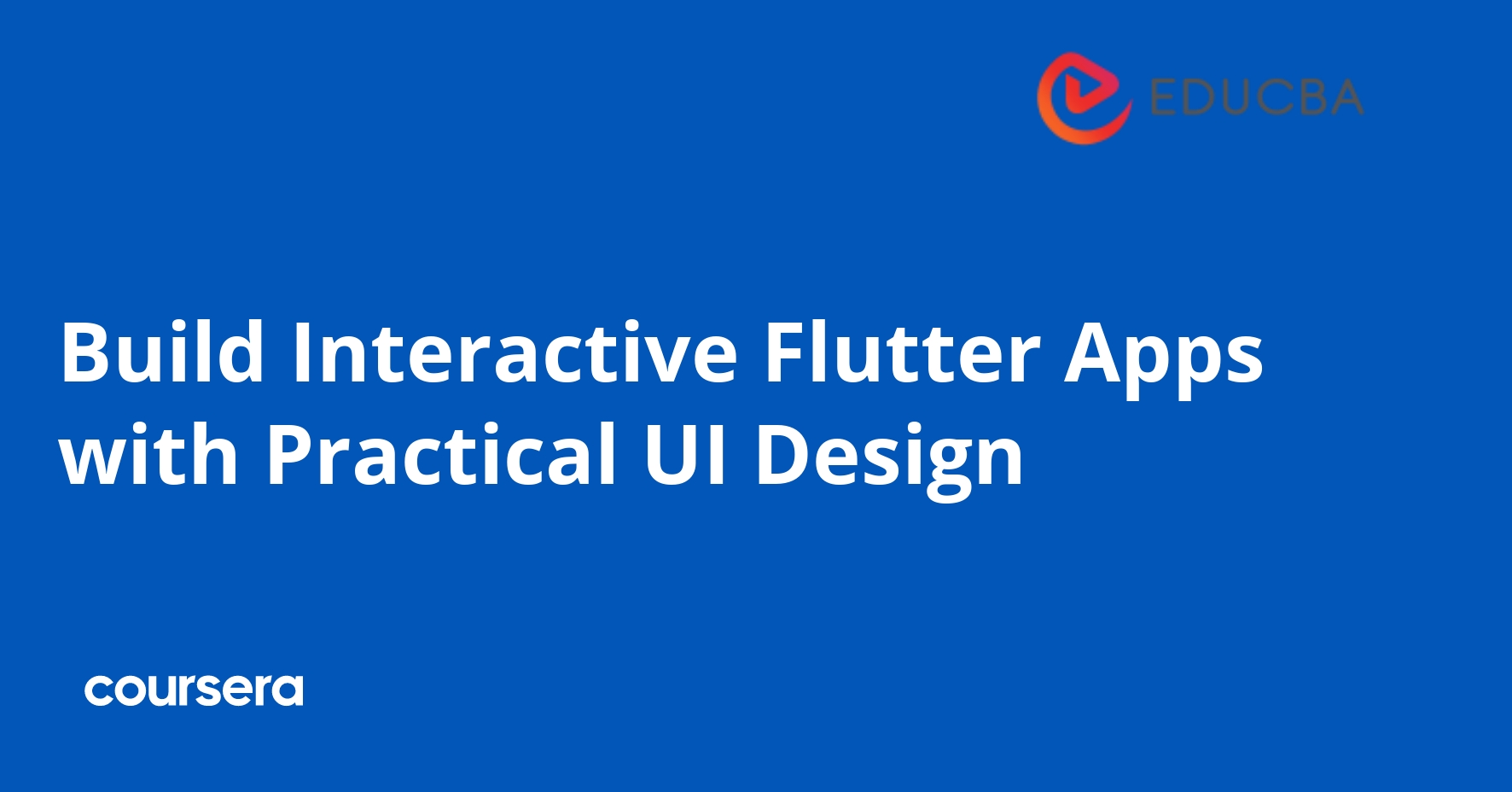 Build Interactive Flutter Apps with Practical UI Design