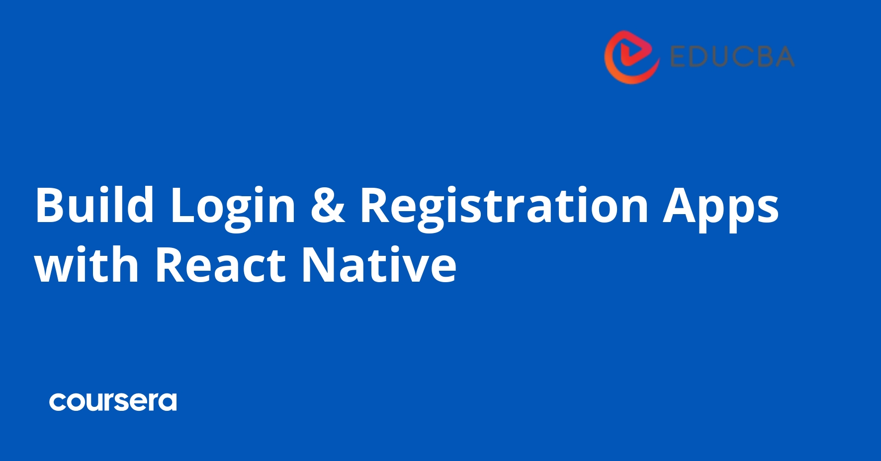 Build Login & Registration Apps with React Native
