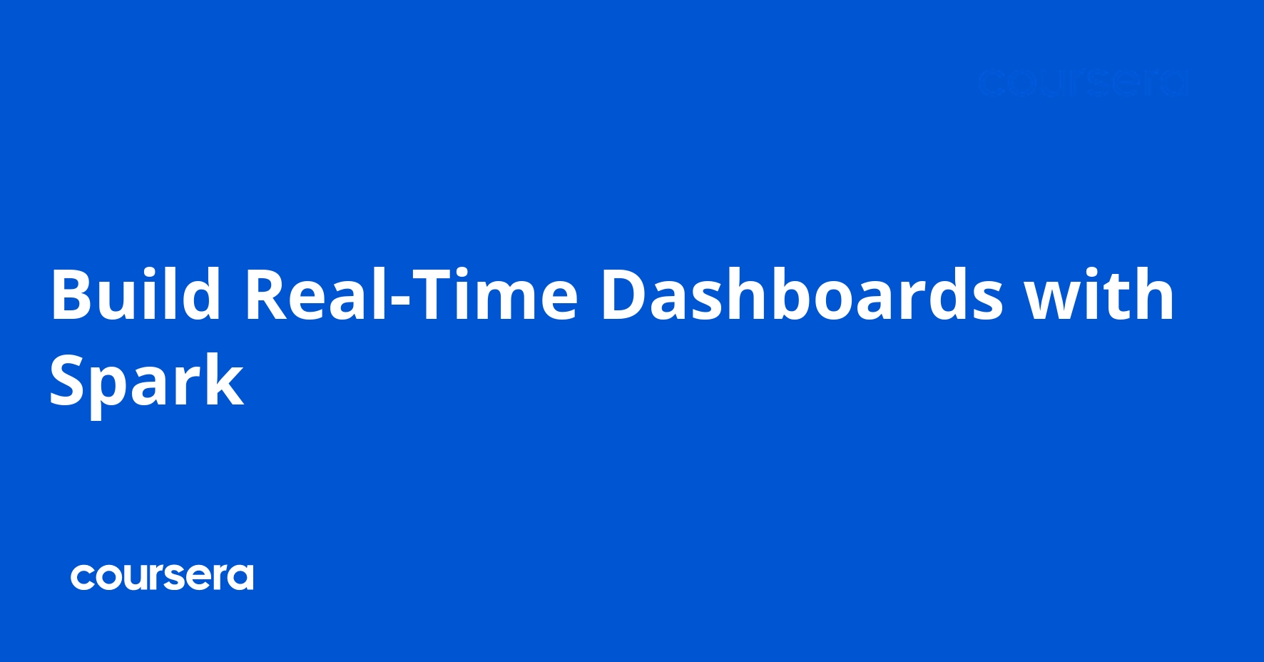 Build Real-Time Dashboards with Spark
