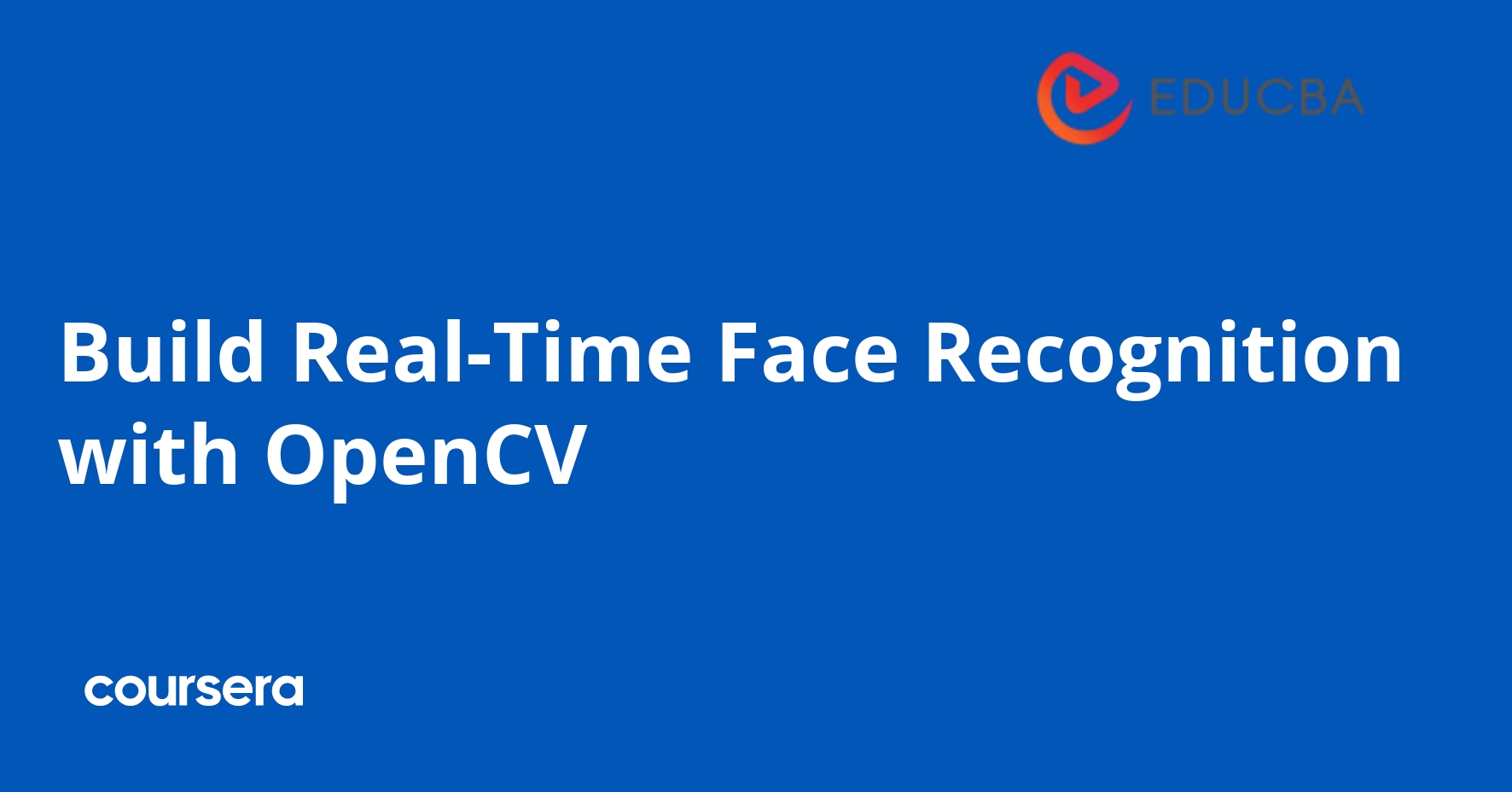 Build Real-Time Face Recognition with OpenCV