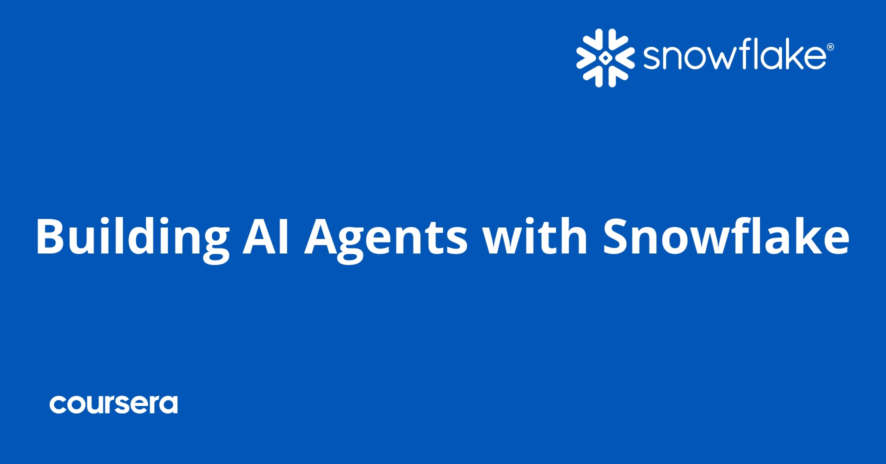 Building AI Agents with Snowflake