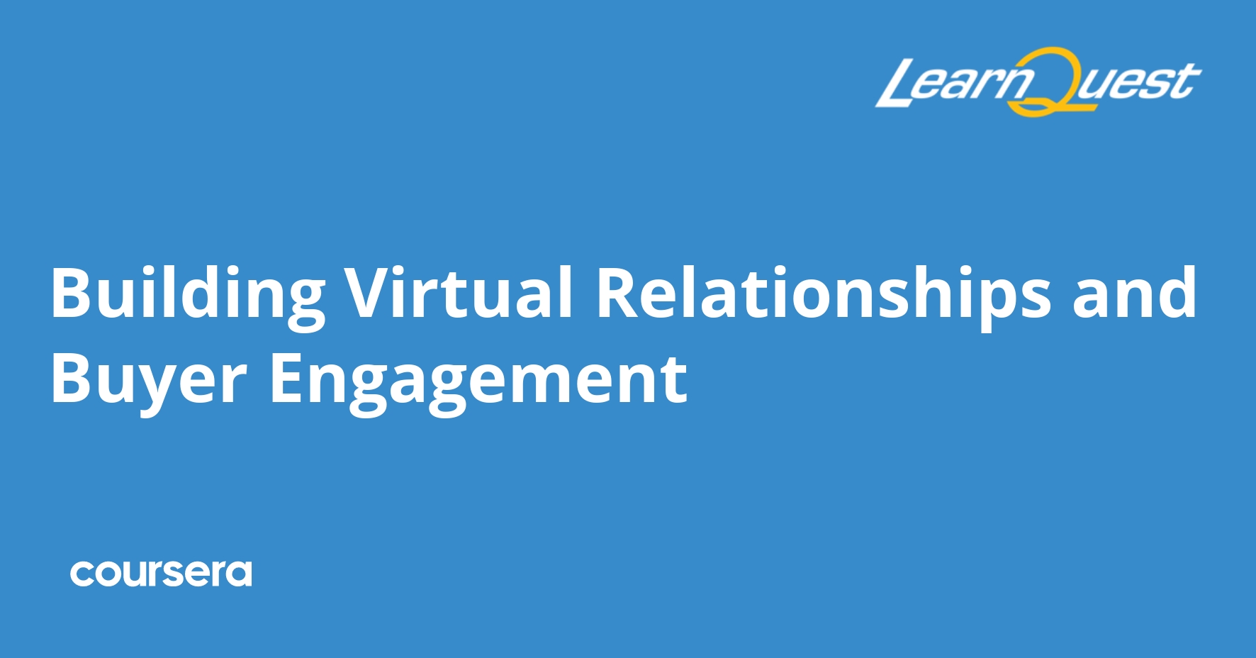 Building Virtual Relationships and Buyer Engagement