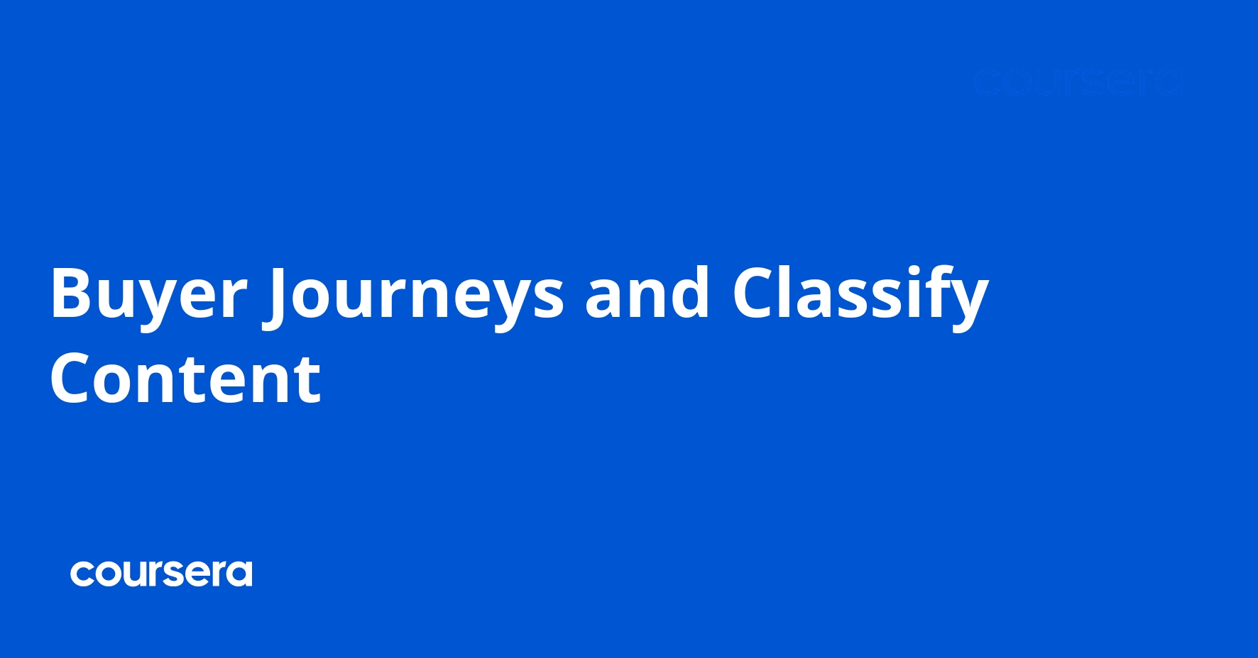 Buyer Journeys and Content Classification