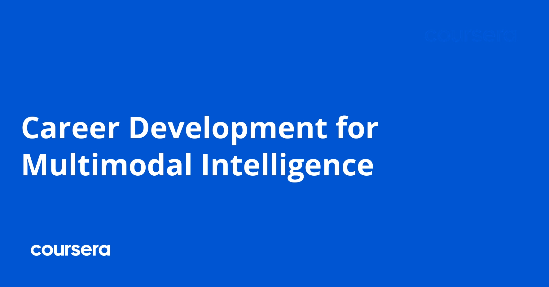 Career Development for Multimodal Intelligence