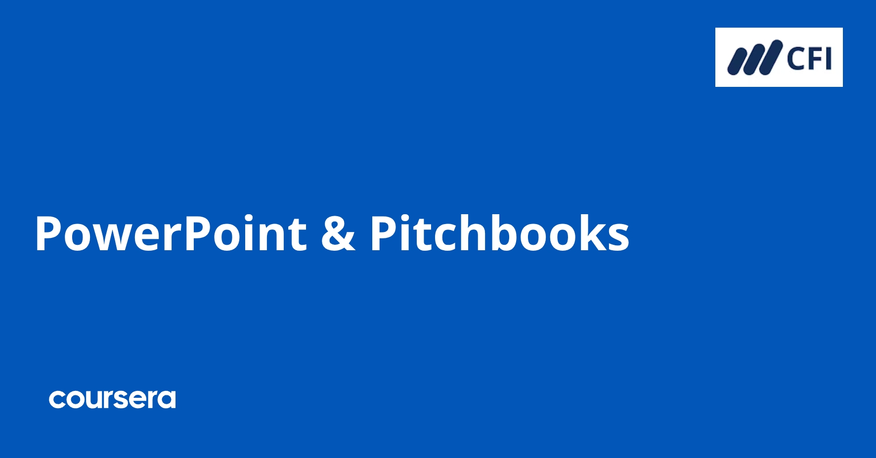 PowerPoint & Pitchbooks | Coursera