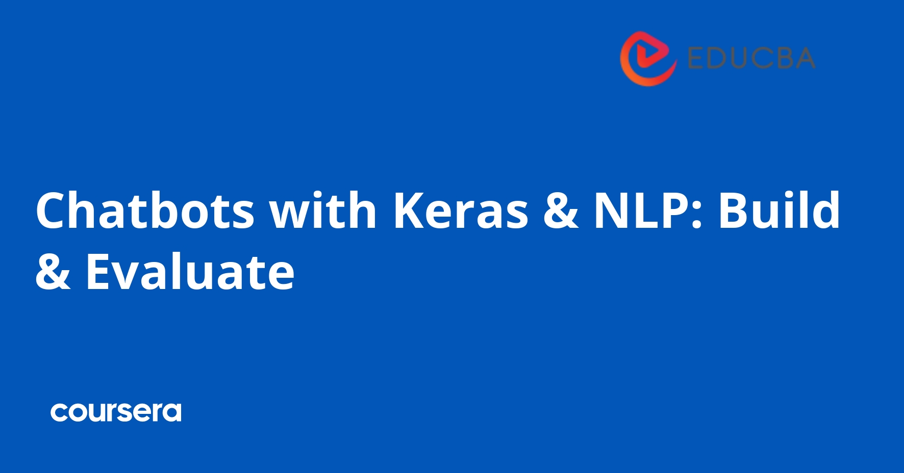Chatbots with Keras & NLP: Build & Evaluate