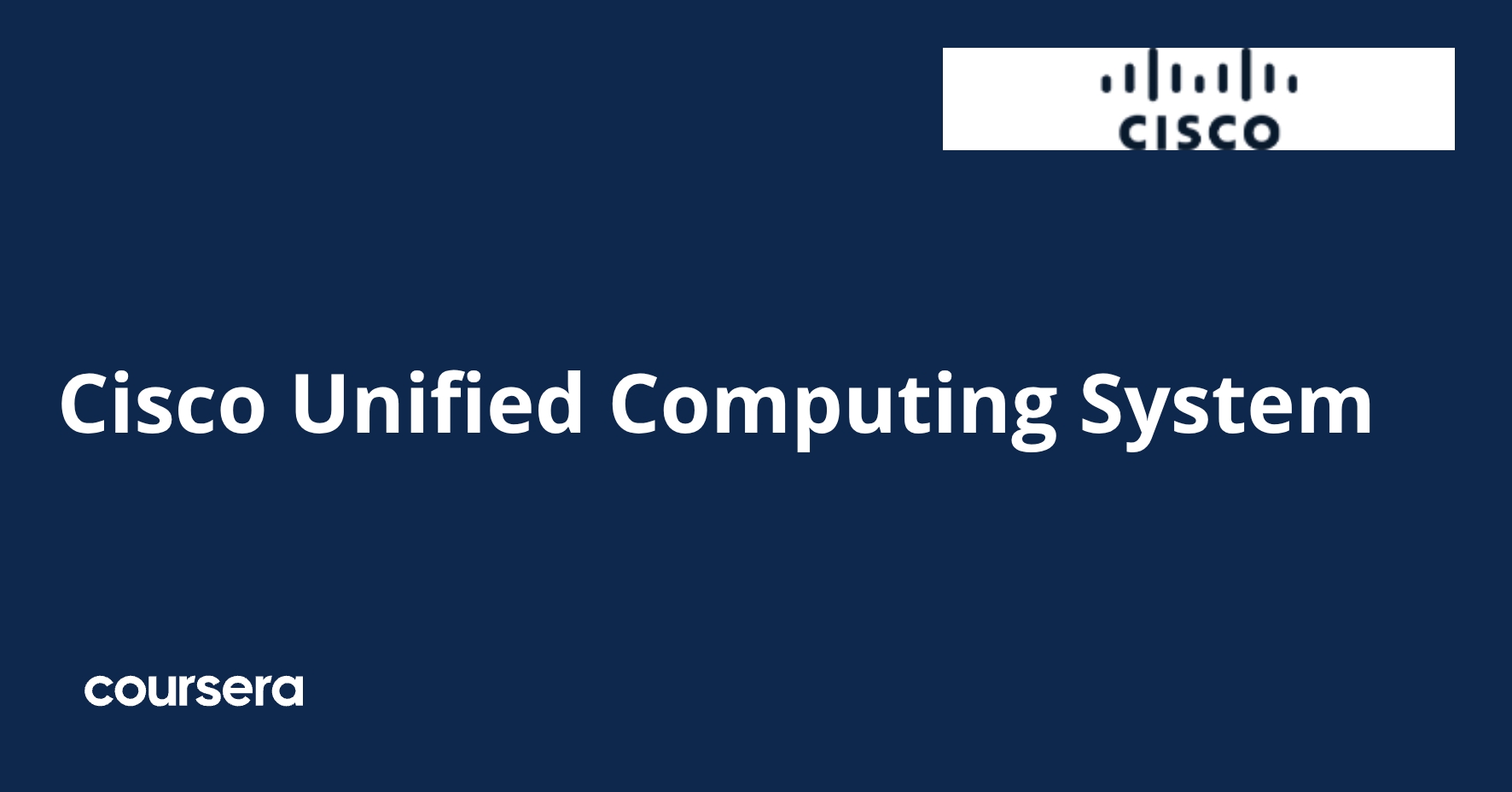 Cisco Unified Computing System | Coursera