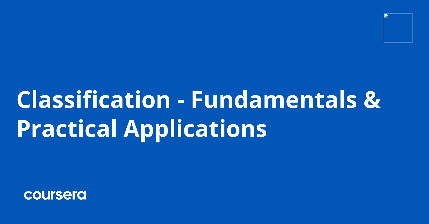 Classification Fundamentals and Applications