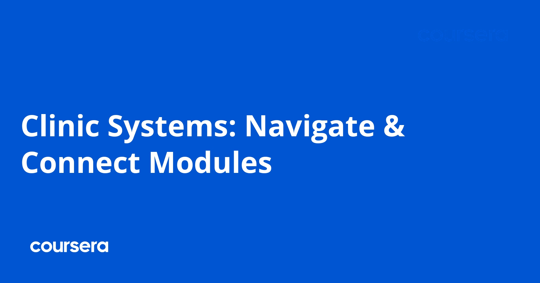 Clinic Systems: Navigate & Connect Modules