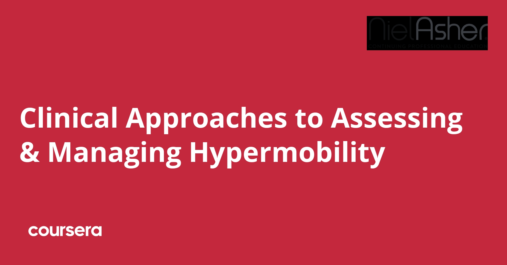 Clinical Approaches to Assessing & Managing Hypermobility
