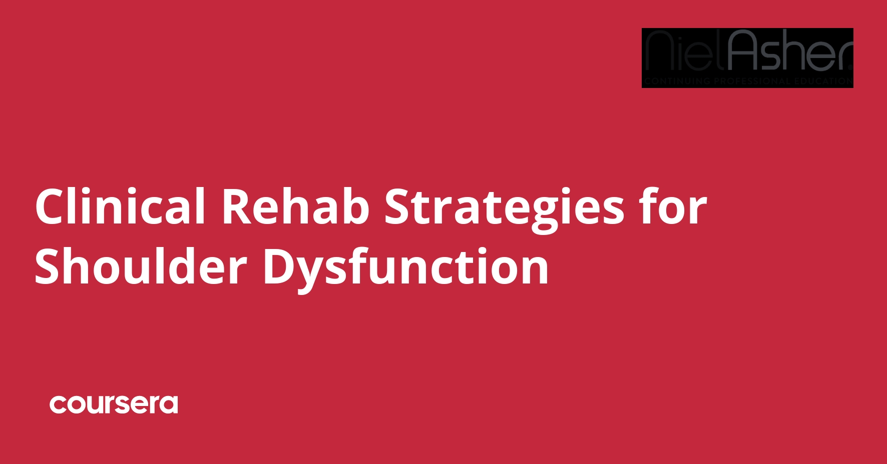Clinical Rehab Strategies for Shoulder Dysfunction