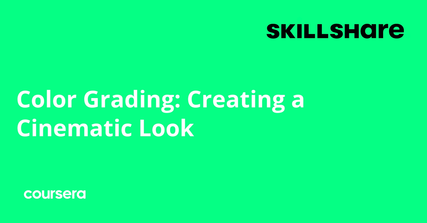 Color Grading: Creating a Cinematic Look