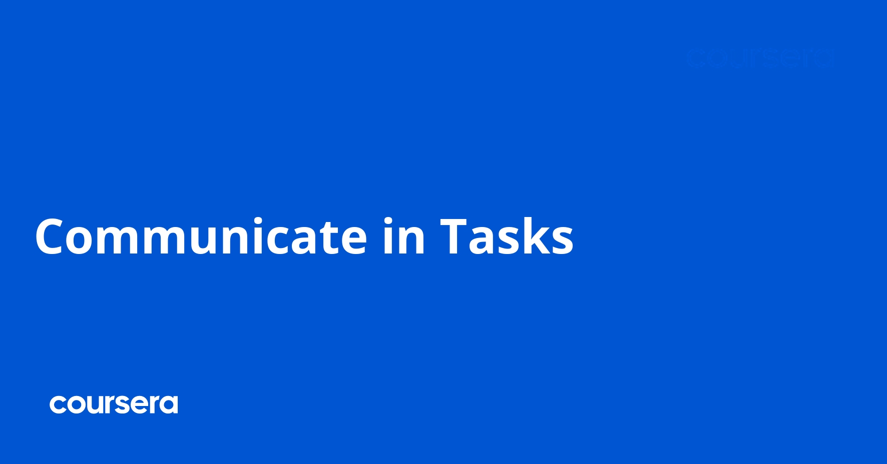 Communicate in Tasks