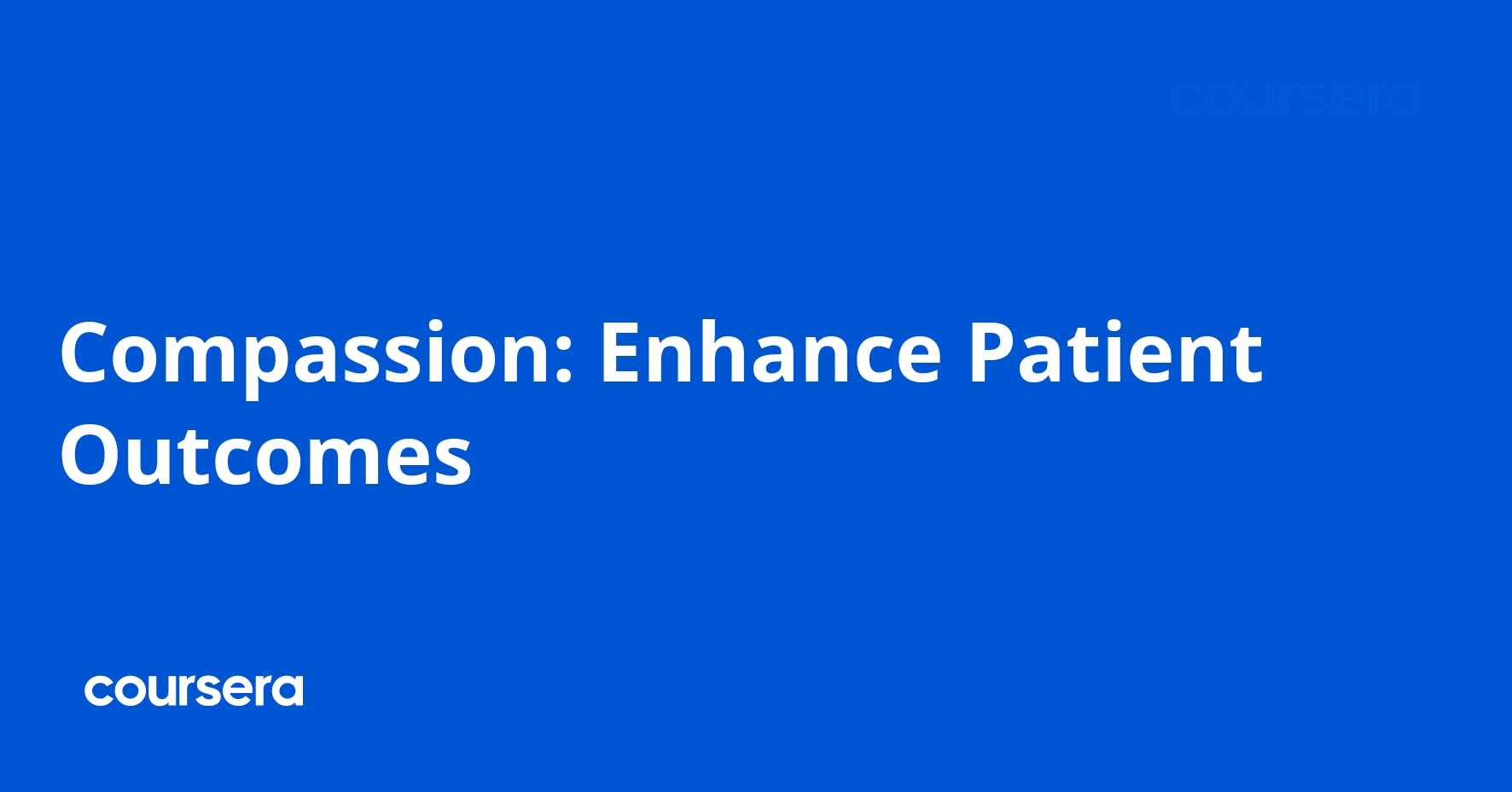 Compassion: Enhance Patient Outcomes