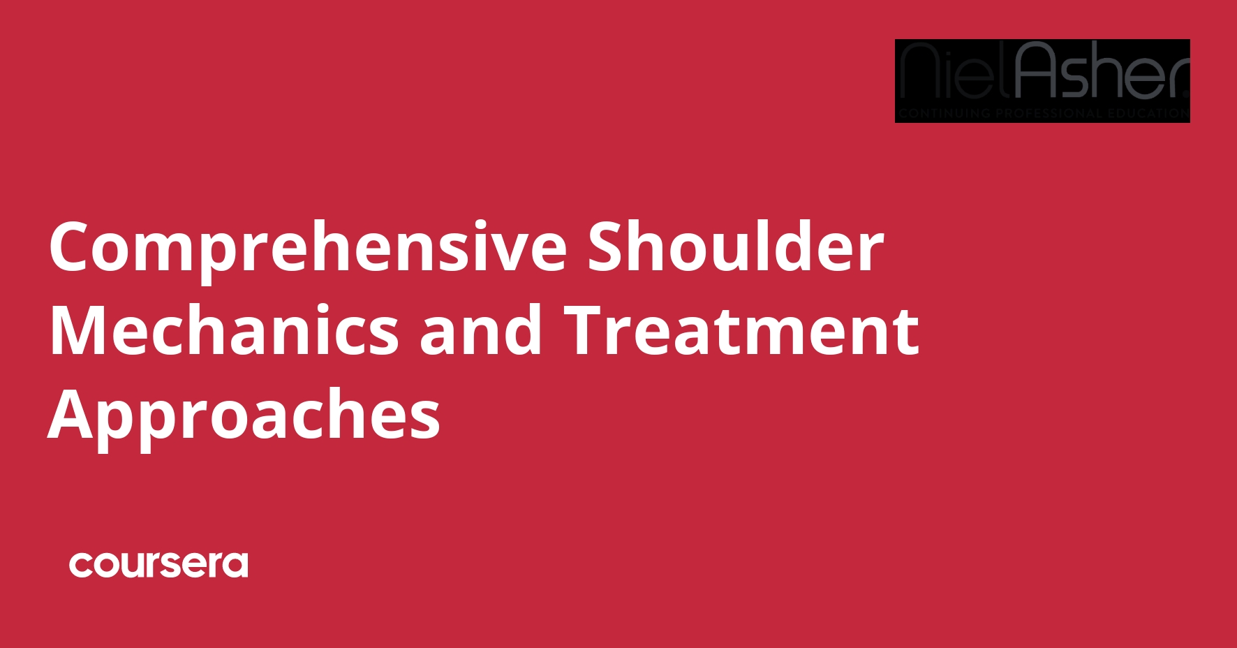 Comprehensive Shoulder Mechanics and Treatment