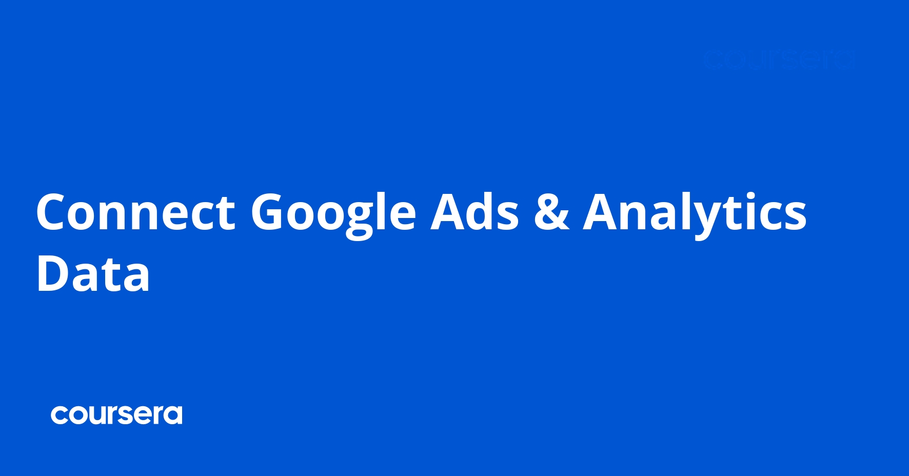 Connect Google Ads & Analytics Data