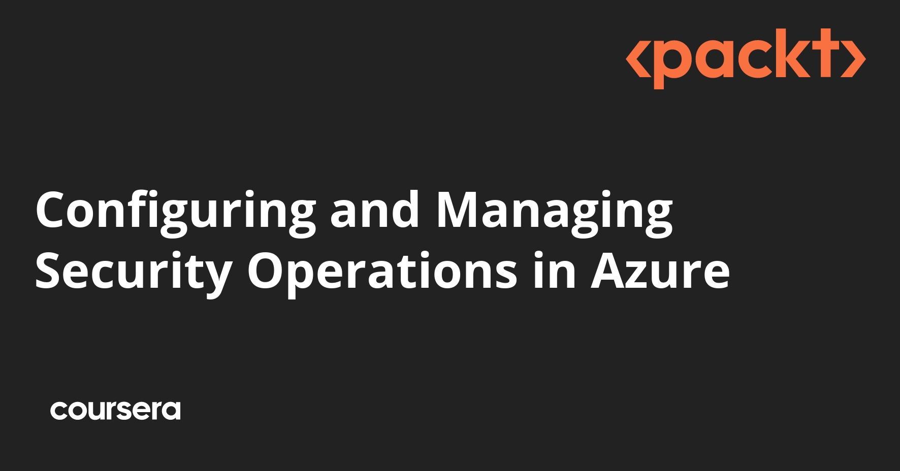 Configuring and Managing Security Operations in Azure