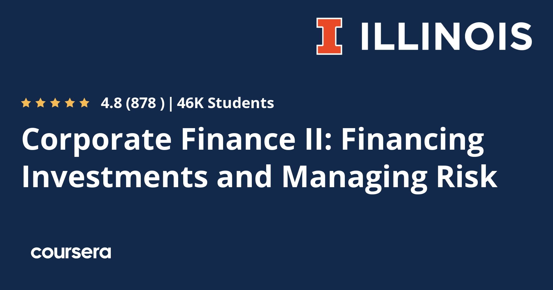Corporate Finance II Financing Investments and Managing Risk Coursera