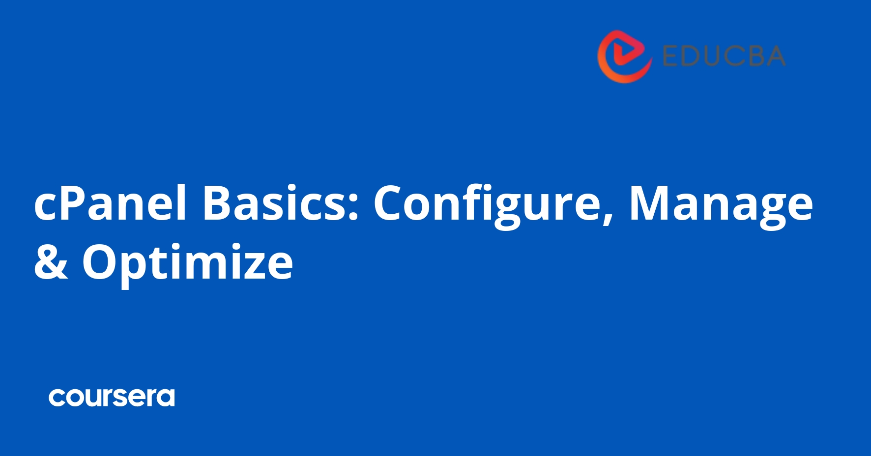 cPanel Basics: Configure, Manage & Optimize