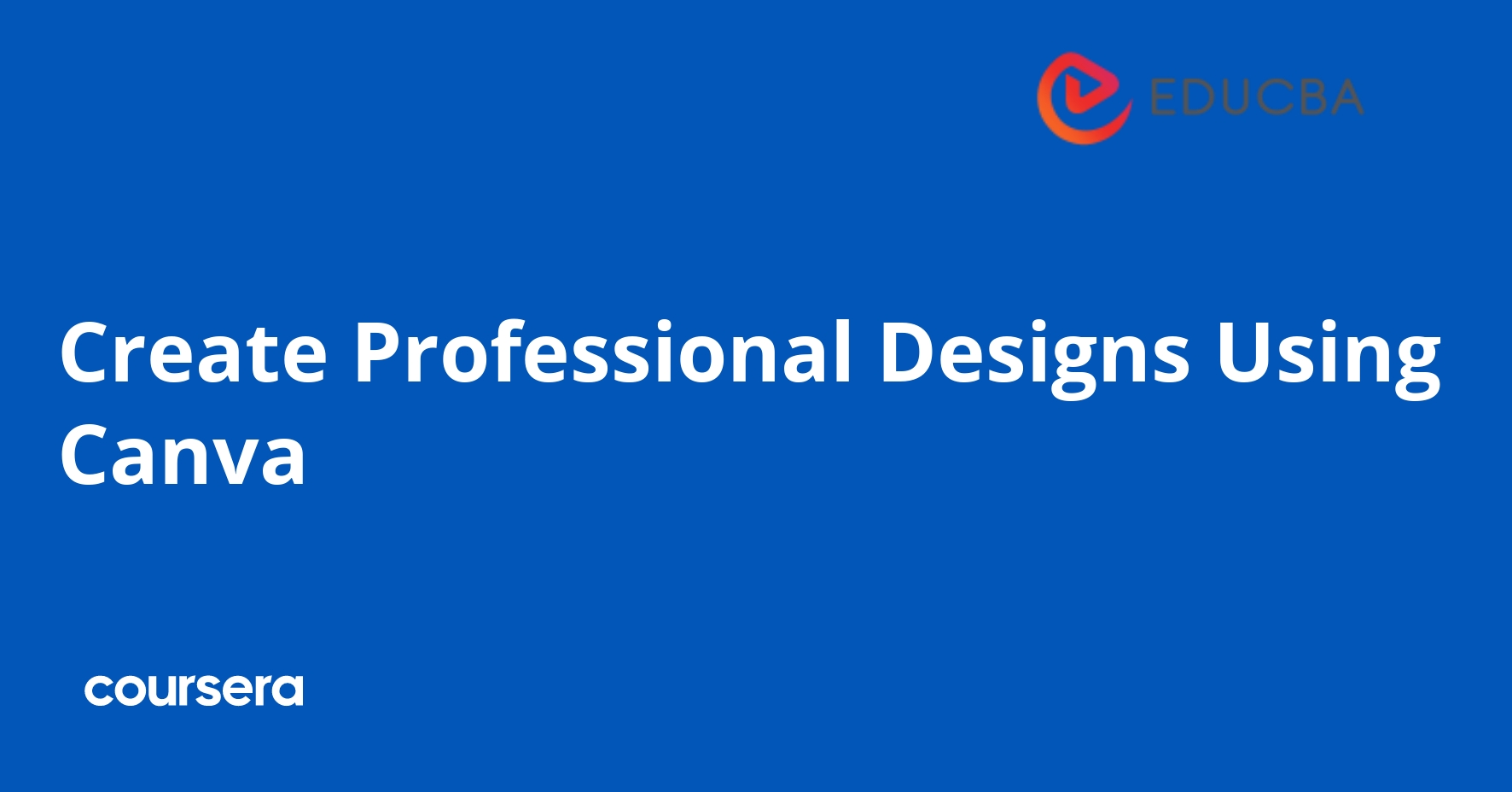Create Professional Designs Using Canva
