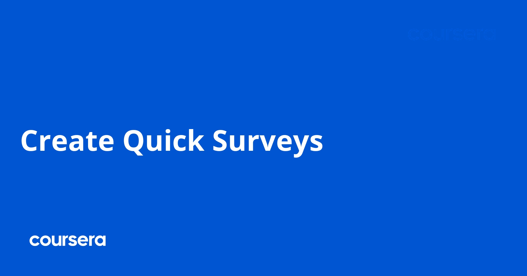 Create Quick Surveys