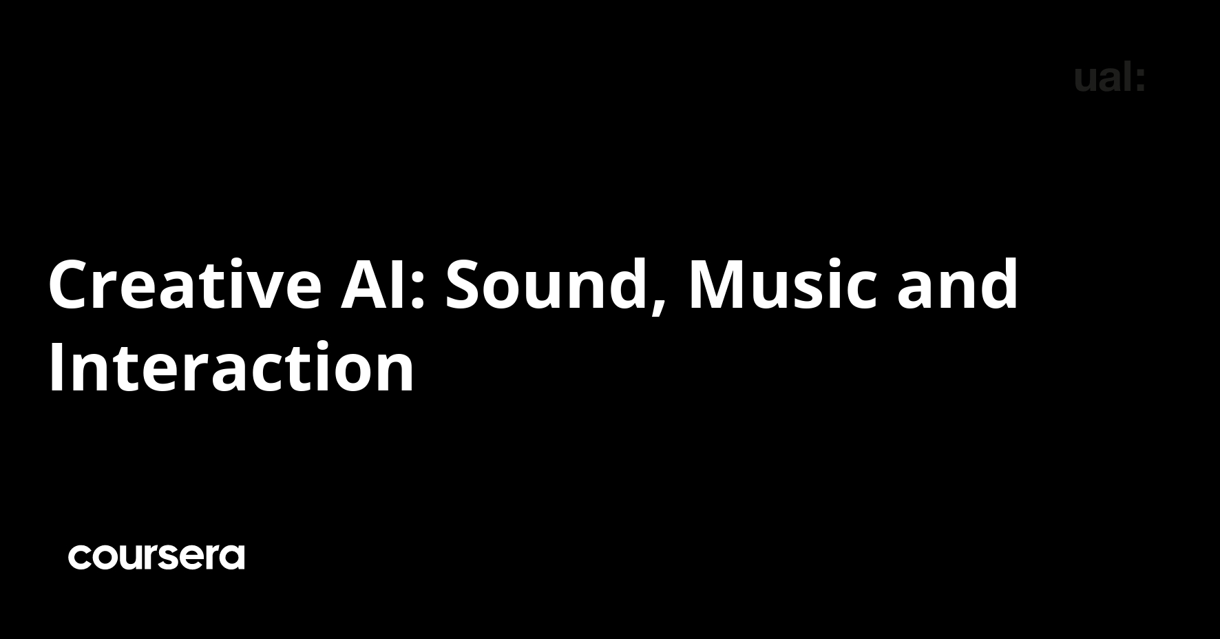 Creative AI: Sound, Music and Interaction