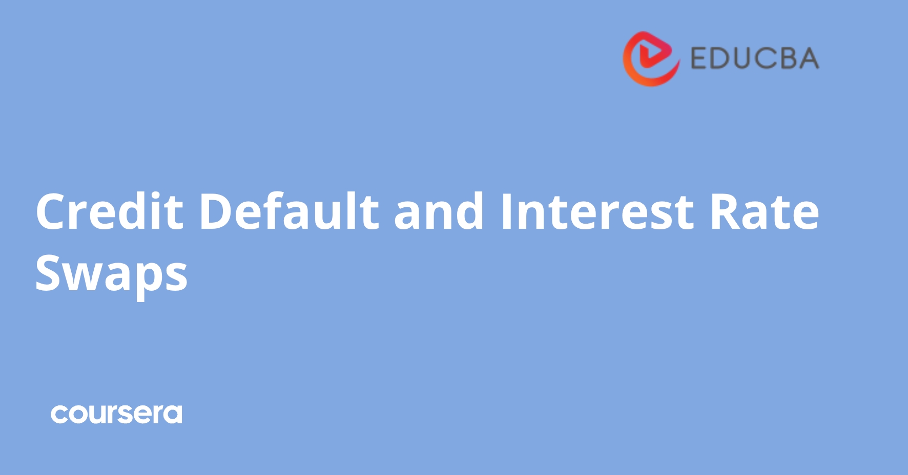 Cc Default Rate Credit Default and Interest Rate Swaps | Coursera