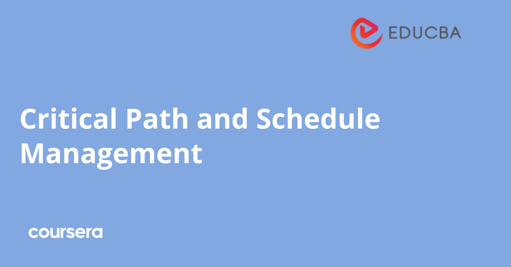 Critical Path and Schedule Management | Coursera