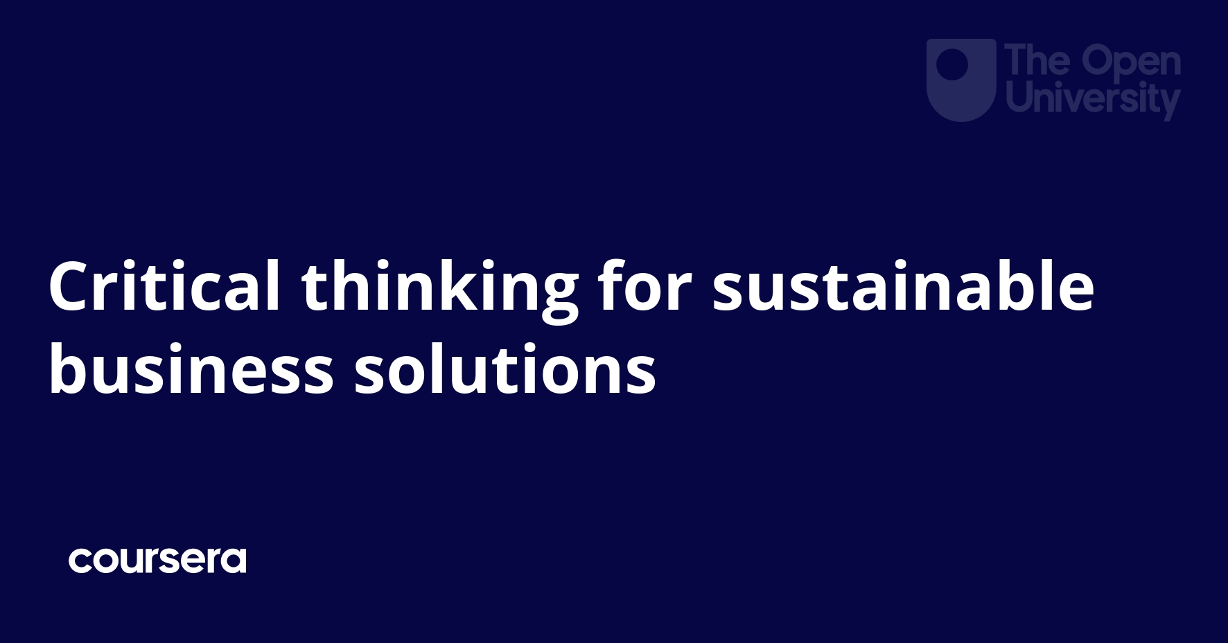 Critical thinking for sustainable business solutions coursera