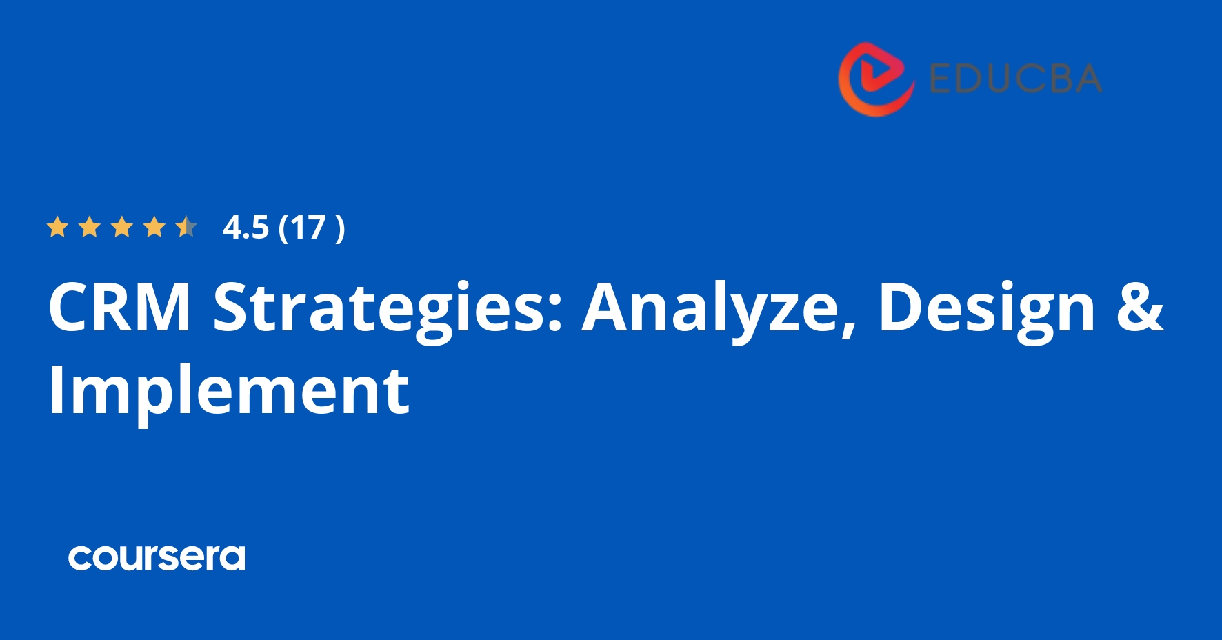 CRM Strategies: Analyze, Design & Implement