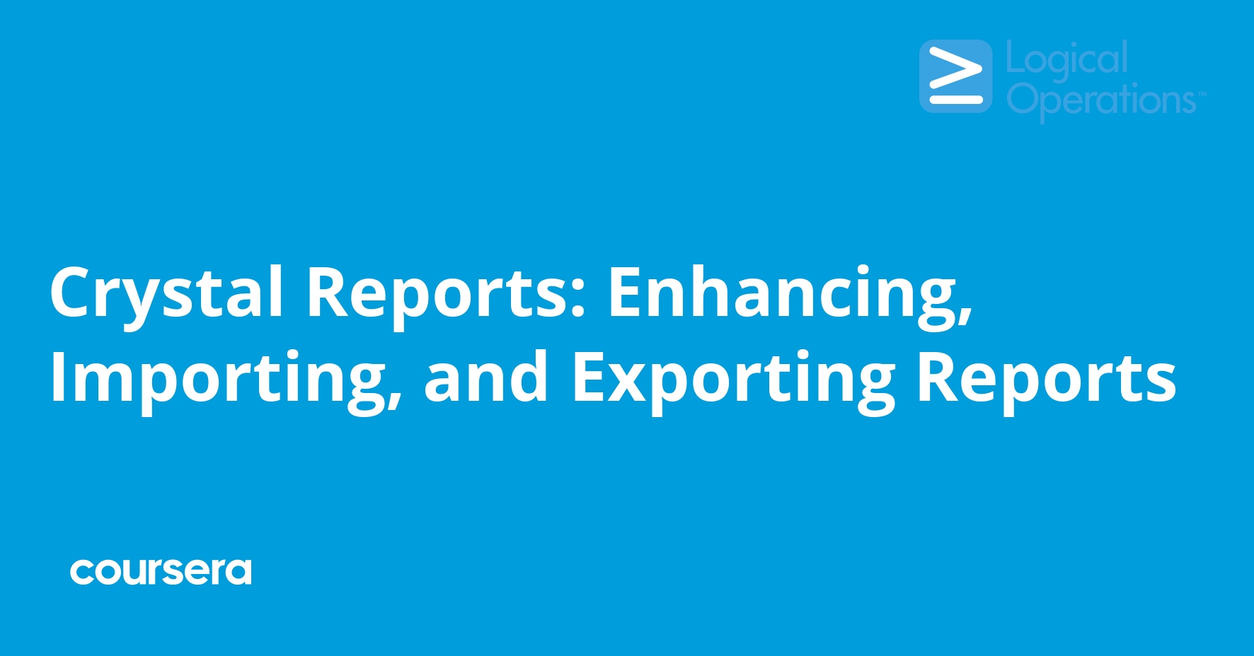 Crystal Reports: Enhancing, Importing, and Exporting Reports