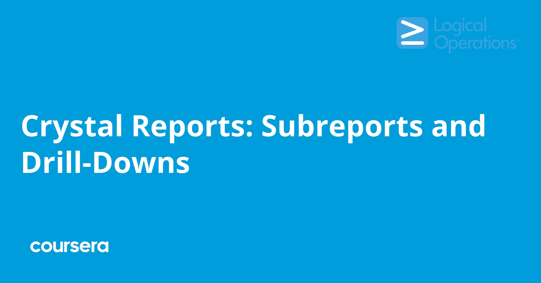 Crystal Reports: Subreports and Drill-Downs