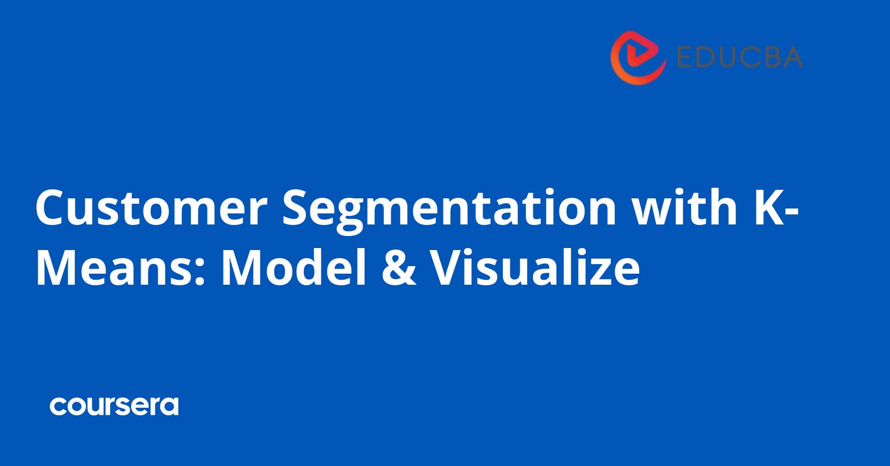 Customer Segmentation with K-Means: Model & Visualize