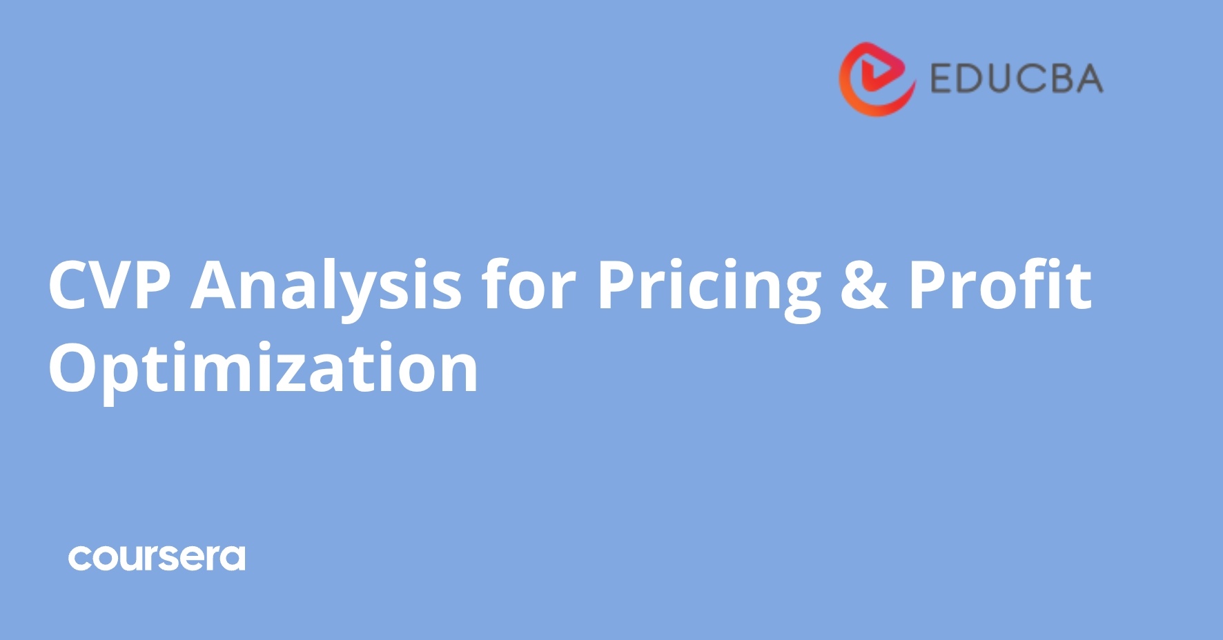 CVP Analysis for Pricing & Profit Optimization | Coursera
