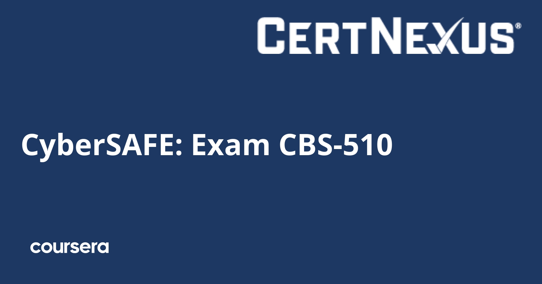 CyberSAFE: Exam CBS-510