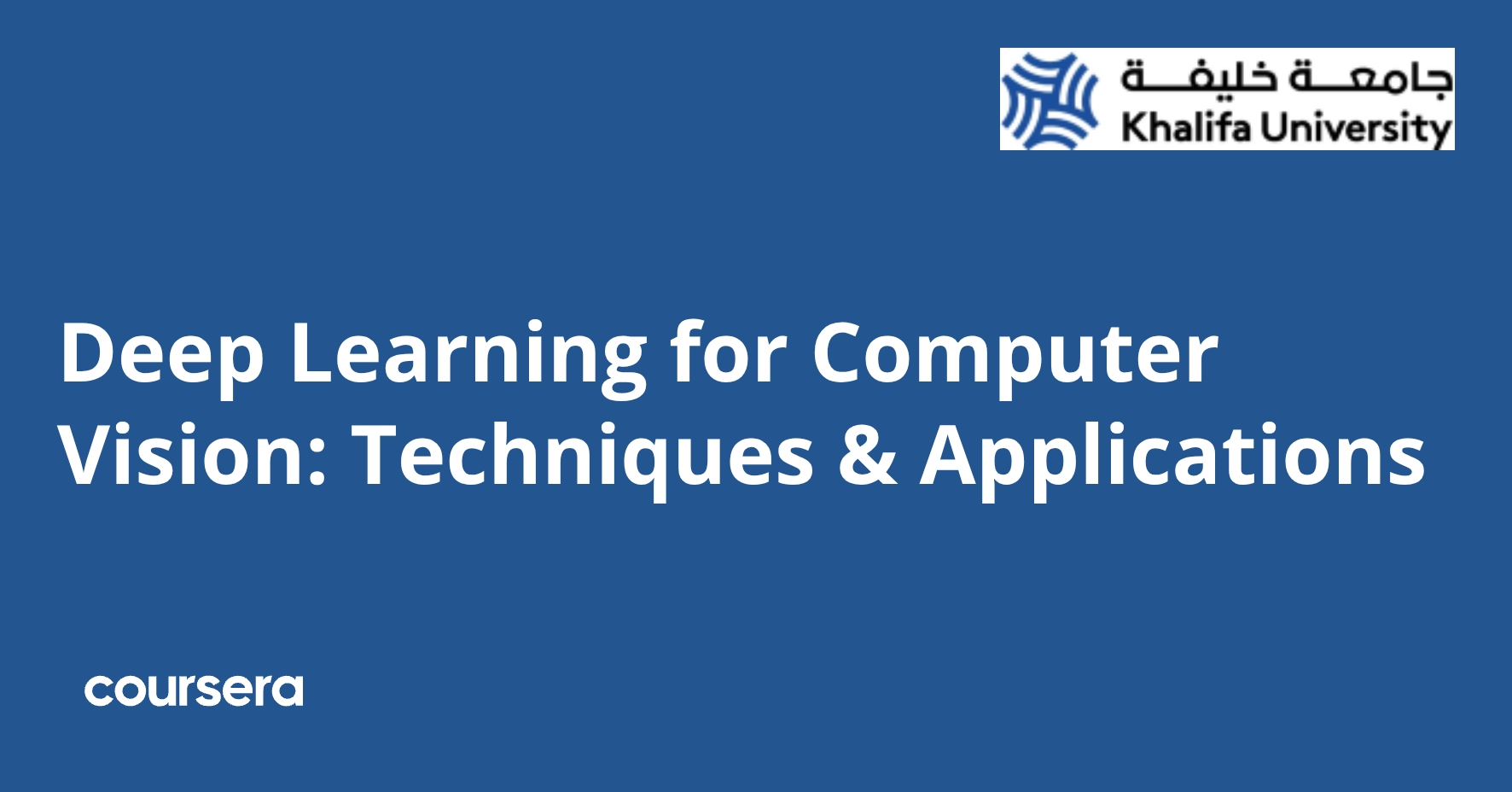 Deep Learning for Computer Vision: Techniques & Applications | Coursera
