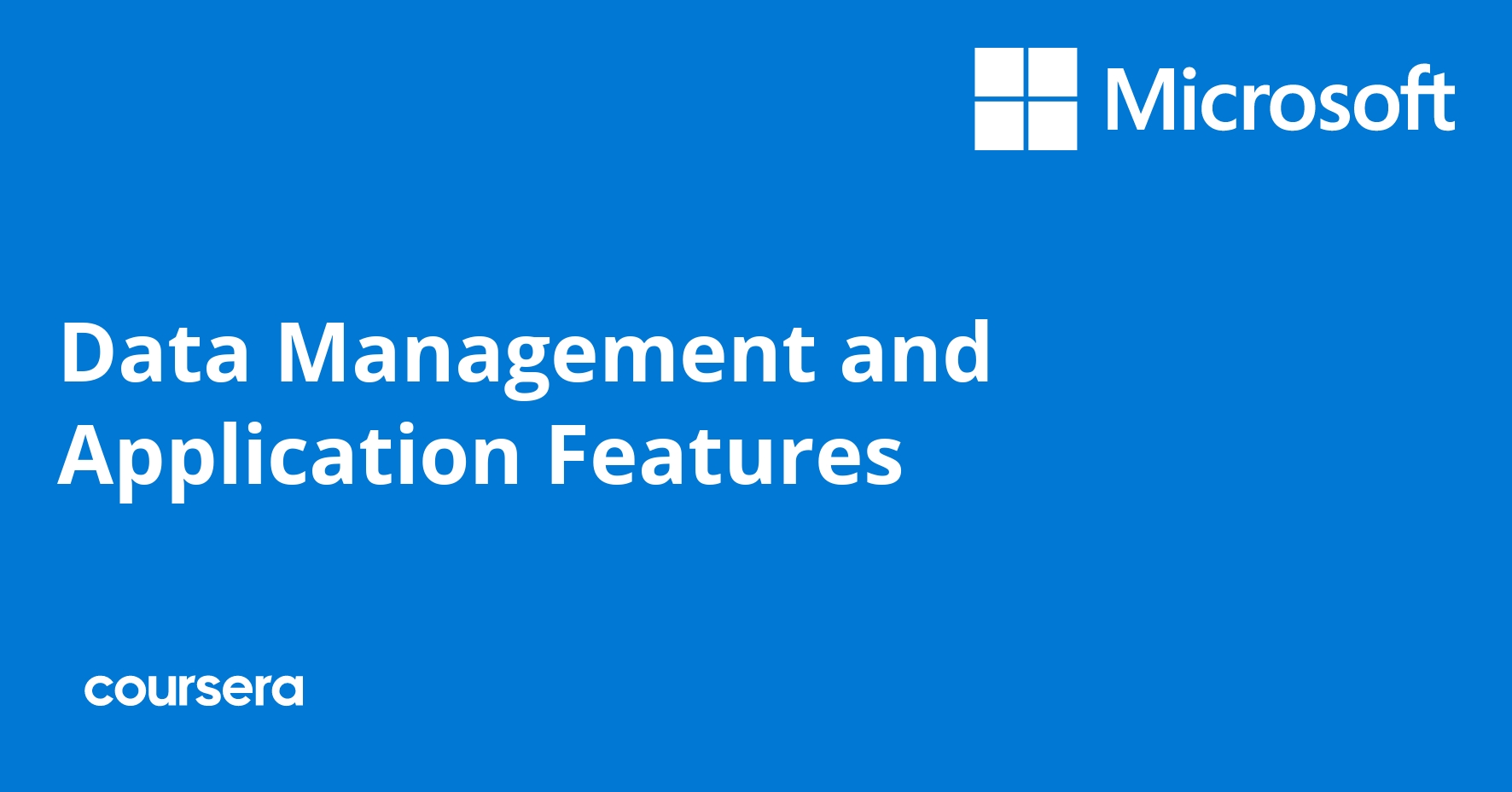 Data Management and Application Features
