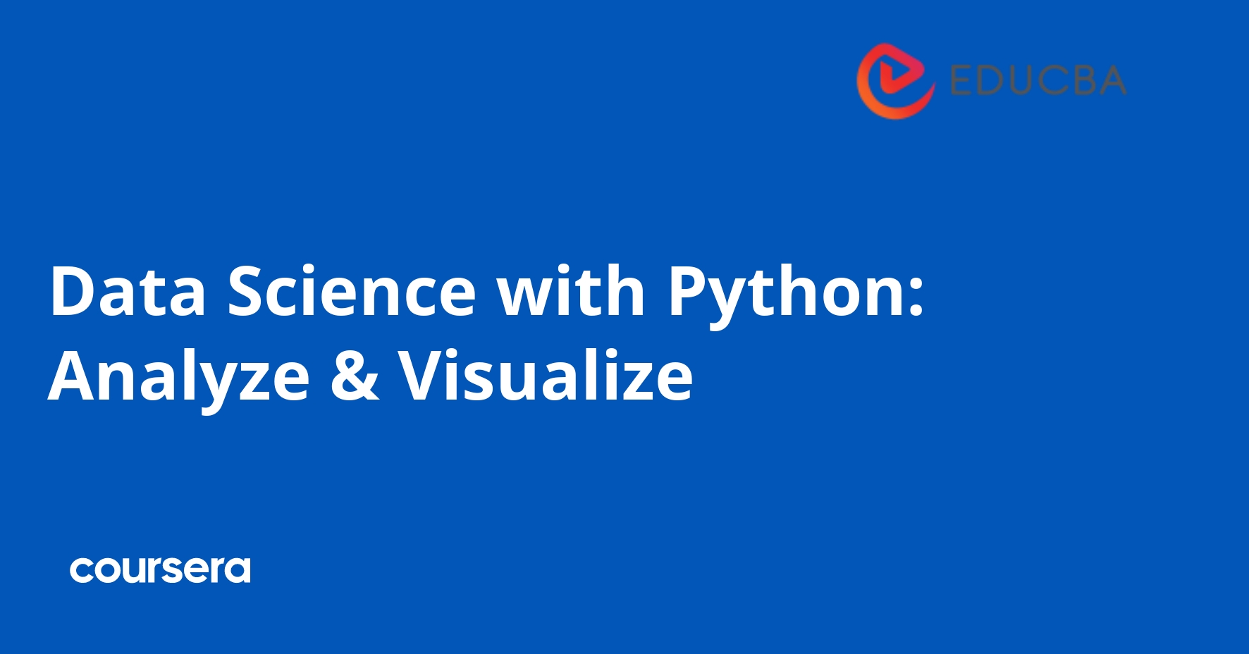 Data Science with Python: Analyze & Visualize | Coursera