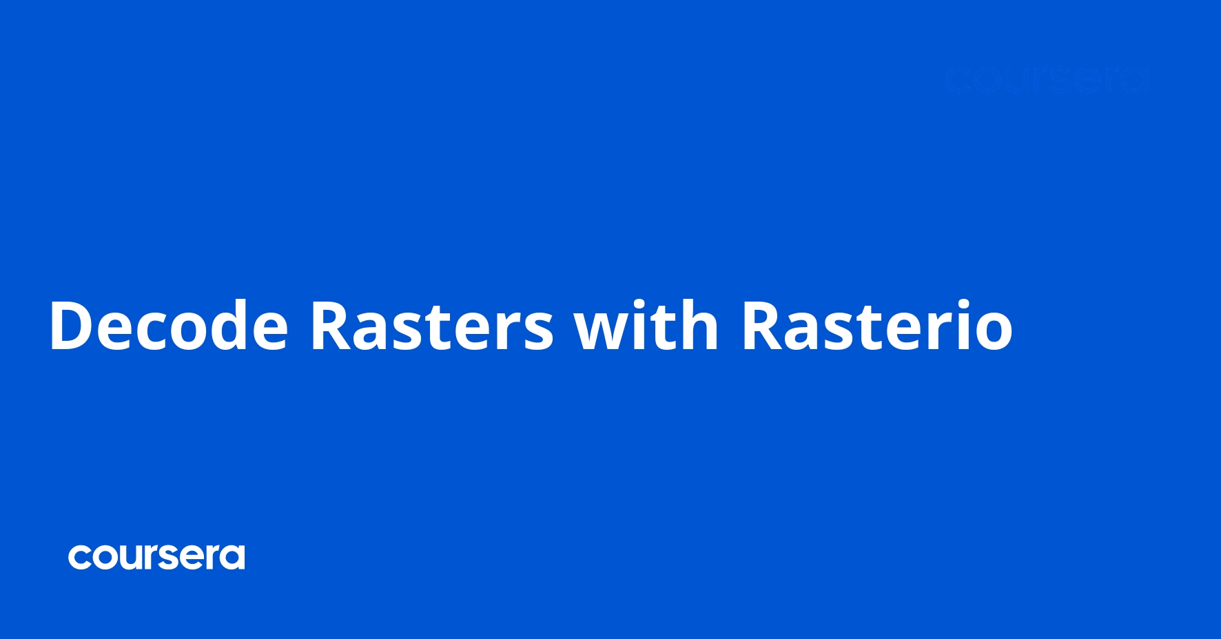 Decode Rasters with Rasterio