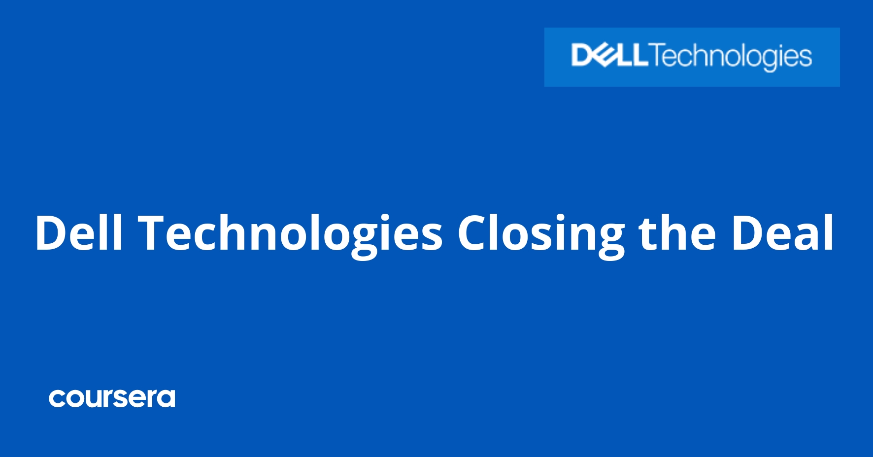 Dell Technologies Closing the Deal